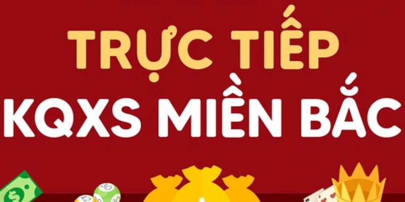 KQXS miền Bắc hôm nay