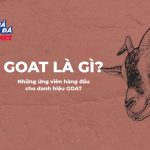 Goat trong bóng đá là ai? Cuộc tranh luận không hồi kết